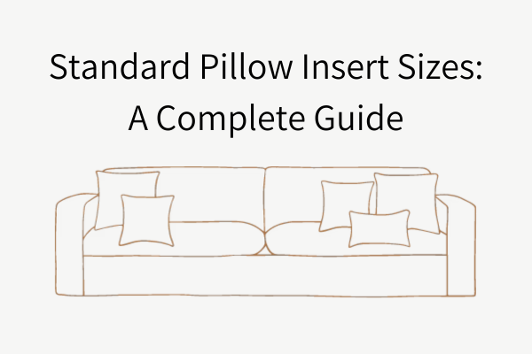 Standard Pillow Insert Sizes: A Complete Guide